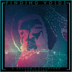 Finding Voids: A Dragon's Pitchfork Recording (feat. Dragon's Pitchfork) by Yukon Black album reviews, ratings, credits