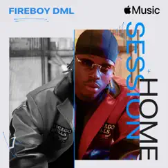 Apple Music Home Session: Fireboy DML by Fireboy DML album reviews, ratings, credits