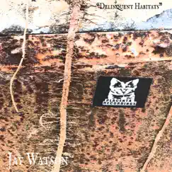 Delinquent Habitats - Single by Jay Watson album reviews, ratings, credits