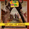 Get Out Of Dodge - Single album lyrics, reviews, download