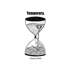 Temporary - Single by Chenny Britt album reviews, ratings, credits