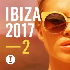 Toolroom Ibiza 2017, Vol. 2 by Various Artists album reviews, ratings, credits