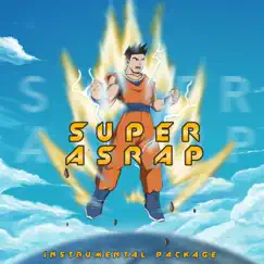 Super Asrap (Instrumental Package) [Instrumental] - EP by Asrap album reviews, ratings, credits
