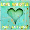 Love Whistle - Single album lyrics, reviews, download