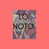 Lo Noto - Single album lyrics, reviews, download