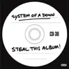 Steal This Album! album lyrics, reviews, download