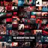No Redemption Tour (Exclusive Remixes) album lyrics, reviews, download