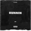 Runnin (feat. Jody) - Single album lyrics, reviews, download