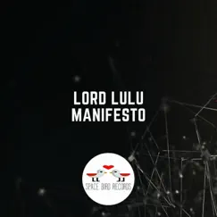 Manifesto - Single by Lord Lulu album reviews, ratings, credits