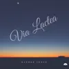 Vía Láctea - Single album lyrics, reviews, download