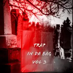 Trap in Da Bag, Vol. 3 by Leslacez album reviews, ratings, credits