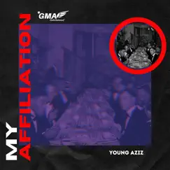 My Affiliation (feat. Jesse Lamar Williams) - Single by Young Aziz album reviews, ratings, credits