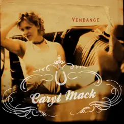 Vendange: The Lost Thelma's Sessions, Vol. 1 by Caryl Mack album reviews, ratings, credits
