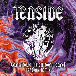 Cannibals (They Don't Care) [Zardonic Remix] [Remixes] - Single by Tenside & Zardonic album reviews, ratings, credits