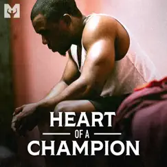 Heart of a Champion (Motivational Speech) [feat. Mat Wilson & Tony Ingram] - EP by Freddy Fri & Motiversity album reviews, ratings, credits