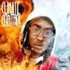 Climate Control album lyrics, reviews, download