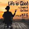 Life is Good - Single album lyrics, reviews, download