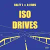 Iso Drives (feat. A1 NWG) - Single album lyrics, reviews, download