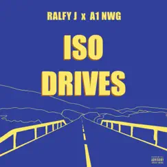 Iso Drives (feat. A1 NWG) - Single by Ralfy J album reviews, ratings, credits