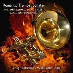 Romantic Trumpet Sonatas by Jonathan Freeman-Attwood & Daniel-Ben Pienaar album reviews, ratings, credits