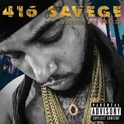 Blessed and Cursed by 416savege album reviews, ratings, credits