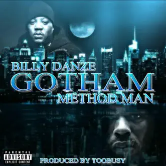 Gotham (feat. Method Man) - Single by Billy Danze & TooBusy album download