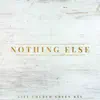 Nothing Else album lyrics, reviews, download