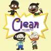 Clean (feat. B-Boy Fidget) - Single album lyrics, reviews, download