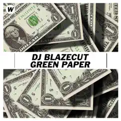 Green Paper - Single by DJ Blazecut album reviews, ratings, credits