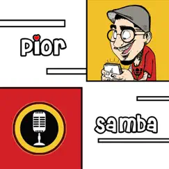 Pior Samba - EP by Thiago Soares album reviews, ratings, credits