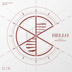 CIX 4th EP Album ‘HELLO’ Chapter Ø. Hello, Strange Dream by CIX album reviews, ratings, credits