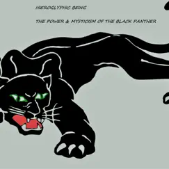 The Power & Mysticism of the Black Panther - Single by Hieroglyphic Being album reviews, ratings, credits