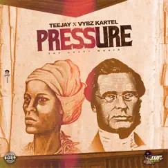 Pressure - Single by Teejay & Vybz Kartel album reviews, ratings, credits