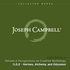 Lecture II.2.2: Hermes, Alchemy, And Odysseus by Joseph Campbell album reviews, ratings, credits