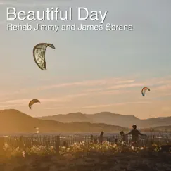 Beautiful Day (Remix) - Single by Rehab Jimmy & James Sbrana album reviews, ratings, credits