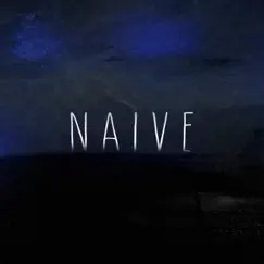 Naive - Single by Dray Jones album reviews, ratings, credits