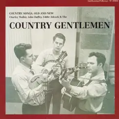Country Songs, Old and New by The Country Gentlemen album reviews, ratings, credits