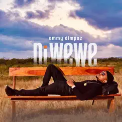 Ni Wewe - Single by Ommy Dimpoz album reviews, ratings, credits