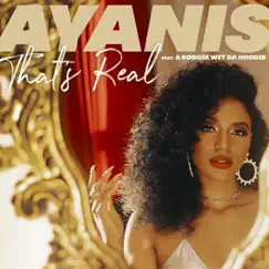That's Real (feat. A Boogie wit da Hoodie) - Single by Ayanis album reviews, ratings, credits