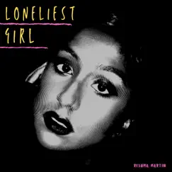 Loneliest girl Song Lyrics