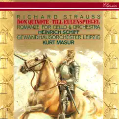 Richard Strauss: Don Quixote; Till Eulenspiegel; Romance For Cello & Orchestra by Kurt Masur, Heinrich Schiff & Gewandhausorchester album reviews, ratings, credits