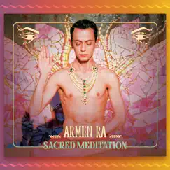 Sacred Meditation by Armen Ra album reviews, ratings, credits