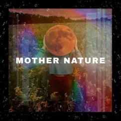 Mother Nature Earth Life - EP by Factorial FX, Naturaleza Sonidos & Sleep Sounds Ambient Noises album reviews, ratings, credits