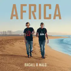 Africa - Single by BACALL & Malo album reviews, ratings, credits