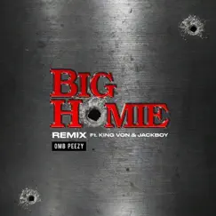 Big Homie (Remix) [feat. King Von & Jackboy] - Single by OMB Peezy album reviews, ratings, credits