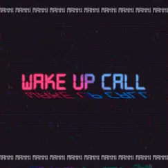 Wake up Call - Single by MANNI album reviews, ratings, credits