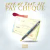 PAY CHEQUE (feat. AJC) - Single album lyrics, reviews, download