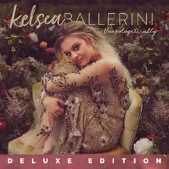 Unapologetically (Deluxe Edition) by Kelsea Ballerini album reviews, ratings, credits