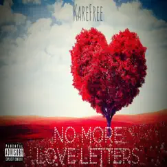 No More Love Letters - EP by KareFree album reviews, ratings, credits