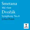 Smetana: Má Vlast - Dvorák: Czech Suite & Symphony No.4 album lyrics, reviews, download